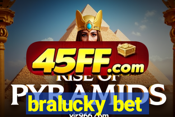 bralucky bet